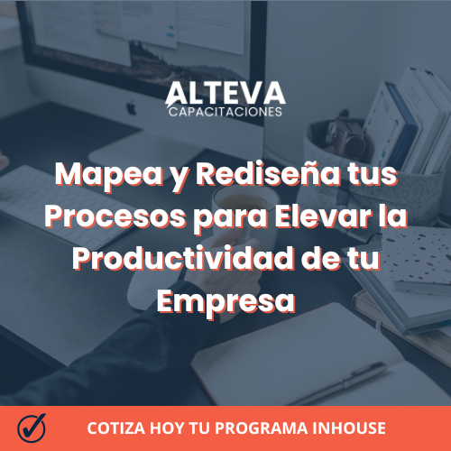 Mapea y Rediseña tus Procesos para elevar la productividad de tu empresa